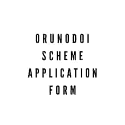 Assam Orunodoi Scheme Application Form