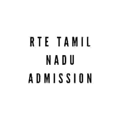 RTE Tamil Nadu Admission 2021-22