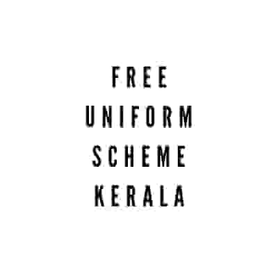 Kerala Free School Uniform Scheme