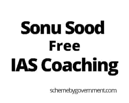 Sonu Sood Free IAS Coaching Scholarship 2021