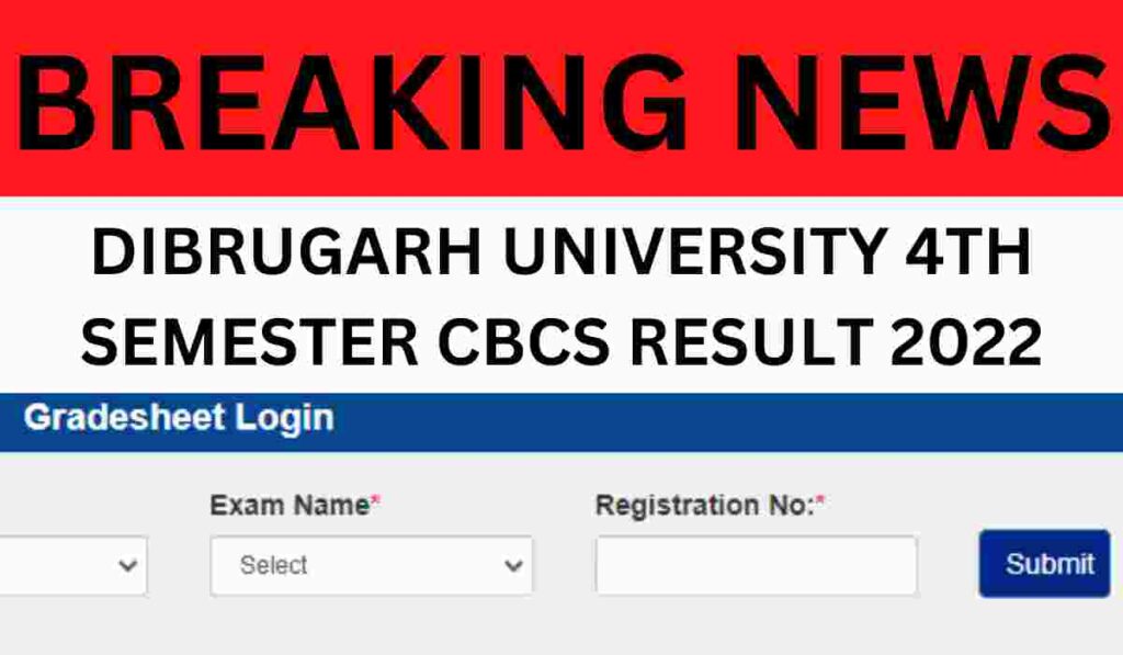 Dibrugarh University 4th Semester CBCS Result 2022